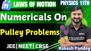 Pulley Problems Physics  Numericals Pulley Problems Physics  Pulley Numerical Trick Rakesh Pandey [upl. by Idnal836]