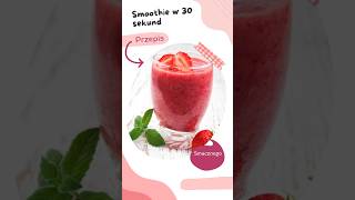 🌟 30 sekund  szybki i pyszny smoothie w 30 sekund 🌟 [upl. by Mathew]