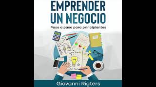 Emprender un negocio Paso a paso para principiantes  Audiolibro en español [upl. by Madelina]