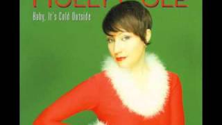 Holly Cole  Baby Its Cold Outside [upl. by Atik567]