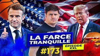 La Farce Tranquille 173  TRUMP VS MACRON  NOUVEAU MATCH [upl. by Aroel]