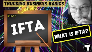 What is IFTA  Trucking Business Basics  International Fuel Tax Agreement [upl. by Labana]