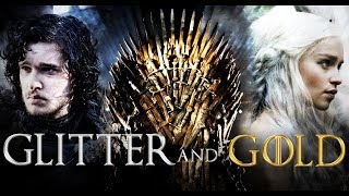 Game of Thrones  Glitter and Gold [upl. by Kyd]