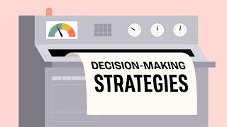 DecisionMaking Strategies [upl. by Bernstein]