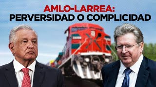 AMLOLarrea Perversidad o complicidad [upl. by Avehs412]