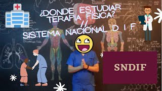 ¿Donde estudiar Fisioterapia en México  DIF NACIONAL Terapia Física  FISIOTERAPIA 16 [upl. by Infeld]