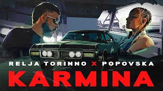 RELJA TORINNO x POPOVSKA  KARMINA OFFICIAL VIDEO Prod by Jhinsen [upl. by Adlen]