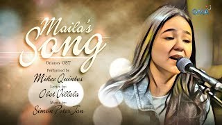 Playlist Lyric Video Maila’s Song – Mikee Quintos ‘Onanay’ OST [upl. by Eshman]