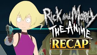 Rick and Morty The anime episode 6 FULL RECAP [upl. by Imeka558]