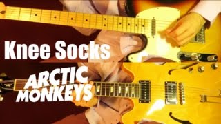 Knee Socks  Arctic Monkeys  Guitar Tab Tutorial amp Cover [upl. by Nuahsel]