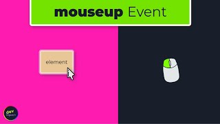 Mouse Up Mouse Events In JavaScript Explained  Episode 02 [upl. by Waldemar]