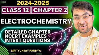 Electrochemistry Class 12 Boards  Complete Chapter in 1 Shot  CBSE Class 12 boards2025 [upl. by Odnalref]