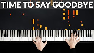 Time To Say Goodbye Con Te Partirò  Andrea Bocelli  Tutorial of my Piano Cover [upl. by Nywrad]