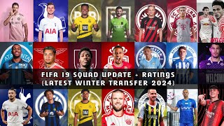 FIFA 19 SQUAD UPDATE  RATINGS LATEST WINTER TRANSFER 2024 [upl. by Esinet]