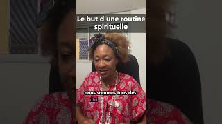 Le but dune routine spirituelle [upl. by Garvy]