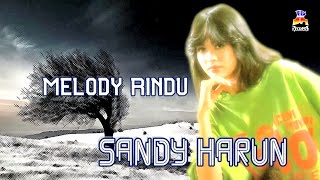 Sandy Harun  Melody Rindu Official Lyric Video [upl. by Enitsrik]