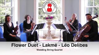 Flower Duet  Lakmé Léo Delibes Wedding String Quartet [upl. by Demeter]