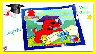 CLIFFORDS PUPPY DAYS quotGRADUATION DAYquot  Read Aloud  Storybook for kids children adults [upl. by Wawro479]