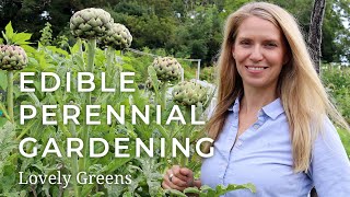 Edible Perennial Gardening  Plant Once Harvest for Years [upl. by Ggerc]