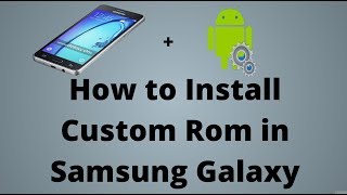 How to Install Custom Rom in Samsung any device [upl. by Nikola76]