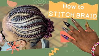 How To DO STITCH BRAIDS amp THEY COME OUT PERFECT [upl. by Hernando928]