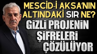 Mescidi Aksa’nın Altındaki Sır Ne Gizli Projenin Şifreleri Çözülüyor [upl. by Clementina]