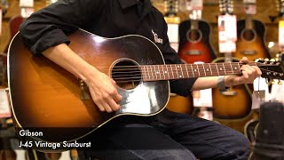 Gibson J45 Vintage Sunburst 【イシバシ楽器心斎橋店】 [upl. by Nevad]