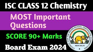 MOST Important Questions 🔥 ISC CLASS 12 ChemistryBoard Exam 2024isc trending [upl. by Icnarf]