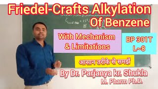 FriedelCrafts Alkylation of Benzene  With Mechanism Limitations  In Easy Way BP 301T L8 [upl. by Derdle]