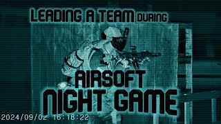 Teamleading during Airsoft Night Game  at Camo Airsoft [upl. by Elakram607]