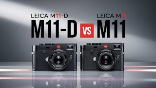 Leica M11D vs Leica M11 Indepth Comparison [upl. by Siger815]