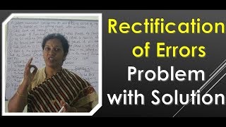 2 Rectification of Errors Problems amp Solutions BY DrDevika Bhatnagar [upl. by Ennovahc]