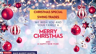 CHRISTMAS SPECIAL SWING TRADES  CA JITENDRA AGARWAL  MACS MARKET MANTRA [upl. by Carmel]