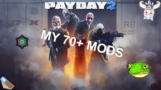 My mod list70 mods Payday 2 [upl. by Lashar]