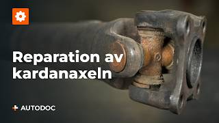 DIYreparation av kardanaxeln  Reparation av drivlinan – Del 1 [upl. by Enid]