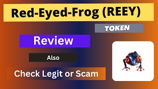 Review About RedEyedFrog REEY Token Also Check Legit or Scam [upl. by Mcdonald]