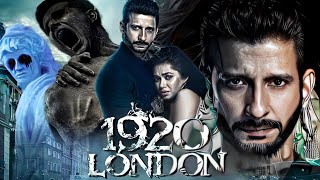 1920 London Full Movie 2016 Best Review  Sharman Joshi  Meera Chopra  Vishal Karwal  Best Facts [upl. by Eornom]