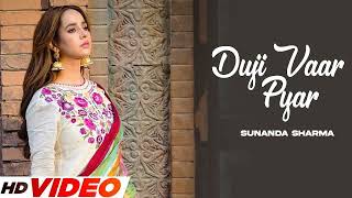 Duji Vaar Pyar Official Video Sunanda Sharma  SukhE  Jaani  Latest PunjabiS Songs 2023 [upl. by Alamap694]