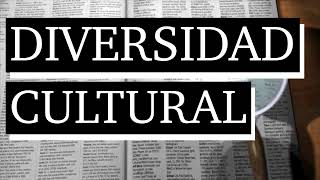 Diversidad cultural  Qué es la diversidad cultural  Qué significa diversidad cultural [upl. by Adlanor]