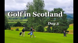 DKB in Scotland Auchterarder Golf Club Day 3 [upl. by Acnaiv]