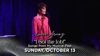 Lucy Arnaz I Got the Job  Sunday Oct 13  700PM  The Great Lakes for the Arts [upl. by Randi]