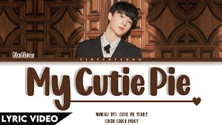 NuNew  My Cutie Pie ไอ้คนน่ารัก Ost Cutie Pie Series  ThaiRomEng Lyric Video [upl. by Akinas144]