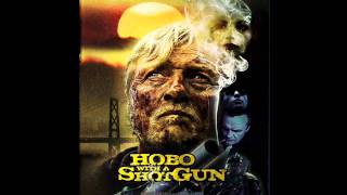 Hobo with a Shotgun SoundtrackHobo Piano Theme [upl. by Anniram829]