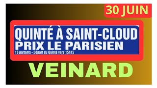 SAINT CLOUD LE 30 JUIN 2024 ANALYSE QUINTÉ PAR LE VEINARD DU DIMANCHE HANDICAP DIVISÉ [upl. by Niwled]