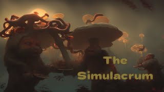 The Simulacrum Quick Introduction To The Simulacrum [upl. by Culley373]