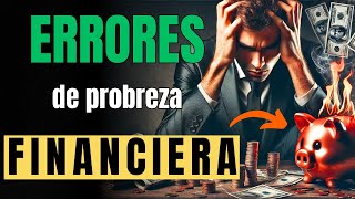 ✅Como Hacerte RICO y Generar MUCHO DINERO evitando estos 12 ERORRES de POBRES ⛔ Finanzas a la vista [upl. by Garling]