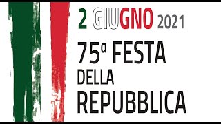 1° giugno 2021 Centenario del Milite Ignoto  2 giugno Festa della Repubblica Italiana [upl. by Eynahpets]