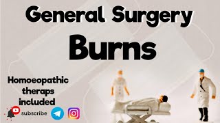 Burns  General Surgery  Long answer  Homoeopathic theraps included  Surgery revision series [upl. by Sherrard]