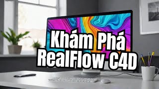 Hướng dẫn RealFlow C4D r25 phiên bản đầy đủ ➤ Kiến thức đồ họa 4D cinema4drender cinema4dtrial [upl. by Nnyleahs343]