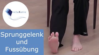 Sprunggelenk und Fussübung  relaXotic [upl. by Ernaldus95]